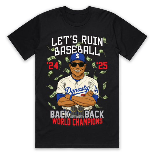 Let's Ruin Baseball - Championship Shirt